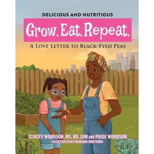 Grow. Eat. Repeat. A Love Letter to Black-Eyed Peas