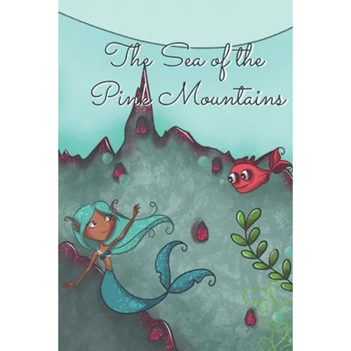 The Sea of Pink Mountains