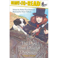 The Dog That Dug for Dinosaurs: Ready-To-Read Level 3