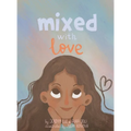 Mixed with Love