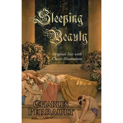 Sleeping Beauty (Original Text with Classic Illustrations)