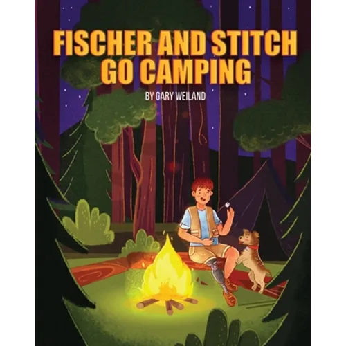 Fischer and Stitch Go Camping