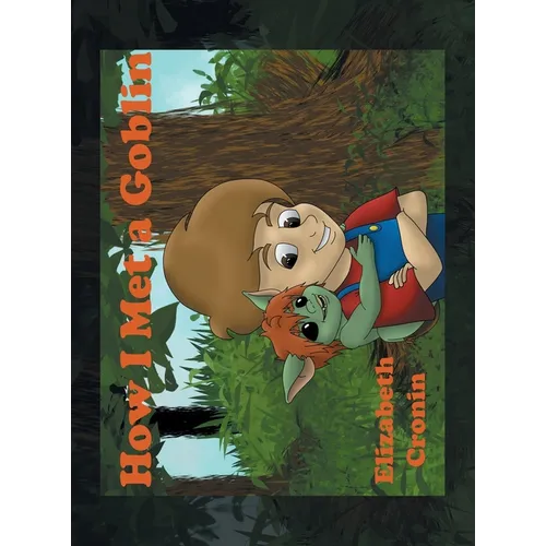 How I Met a Goblin