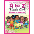 A to Z Black Girl Affirmations