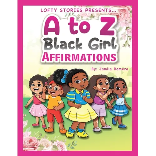 A to Z Black Girl Affirmations