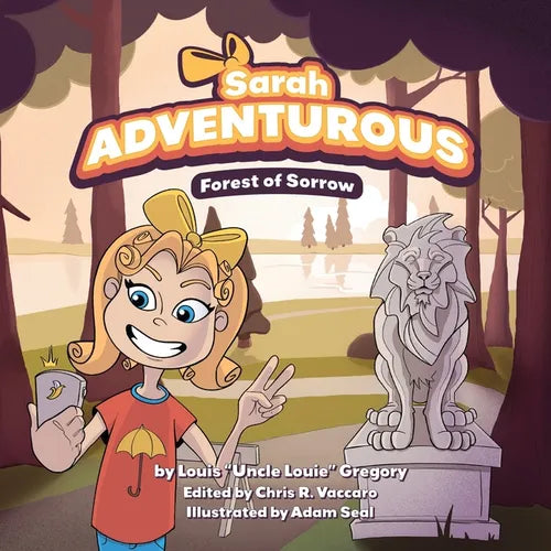 Sarah Adventurous: Forest of Sorrow (Understanding the Pandemic for Kids, Young Teens and Students)