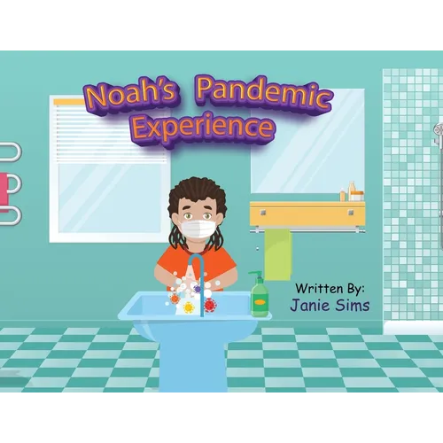 Noah's Pandemic Experience
