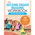 My Second Grade Reading Workbook: 101 Games & Activities to Support Second Grade Reading Skills