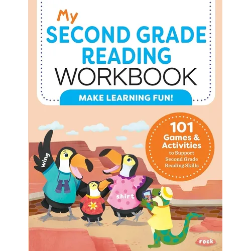 My Second Grade Reading Workbook: 101 Games & Activities to Support Second Grade Reading Skills