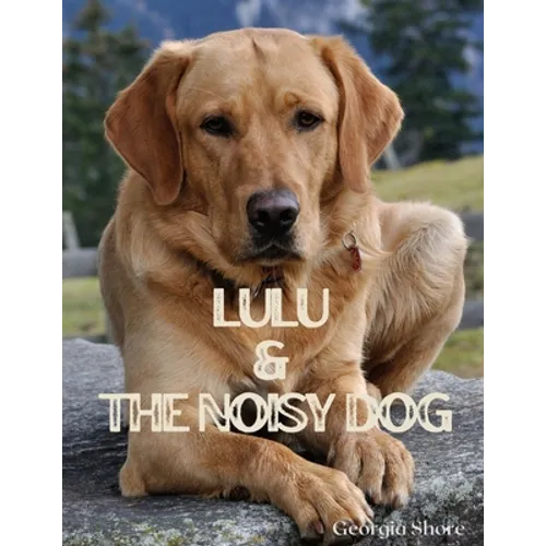 Lulu & The Noisy Dog