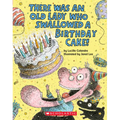 There Was an Old Lady Who Swallowed a Birthday Cake