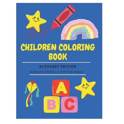 Children Coloring Paperback Book 8.5''-11'' for Kids Age 2-7: Learn the Alphabet with Fun Images