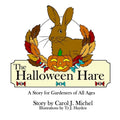 The Halloween Hare: A Story for Gardeners of All Ages