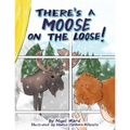 There's a Moose on the Loose