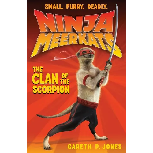 Ninja Meerkats (#1): The Clan of the Scorpion