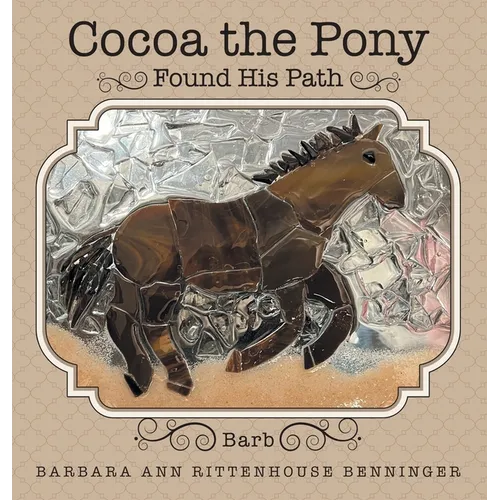 Cocoa the Pony: Found His Path