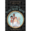 The Ultimate Guys' Body Book: Not-So-Stupid Questions about Your Body