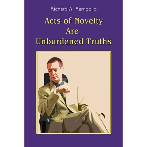 Acts of Novelty Are Unburdened Truths