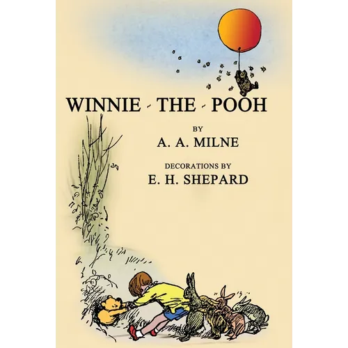 Winnie-The-Pooh: Facsimile of the Original 1926 Edition With Illustrations