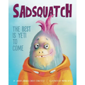 Sadsquatch: The Best is Yeti to Come