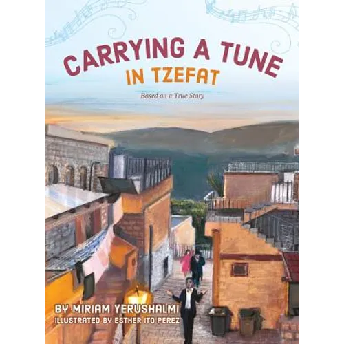 Carrying a Tune in Tzefat