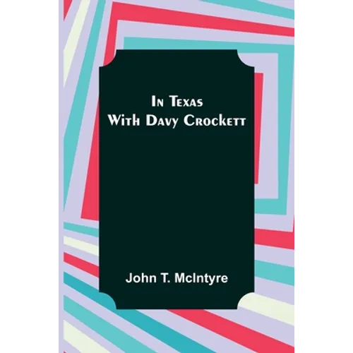In Texas with Davy Crockett