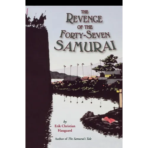 The Revenge of the Forty-Seven Samurai