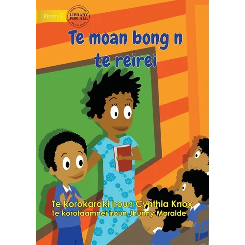 First Day at School - Te moan bong n te reirei (Te Kiribati)
