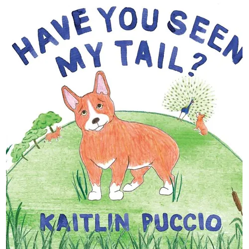 Have You Seen My Tail?