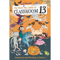 The Happy and Heinous Halloween of Classroom 13