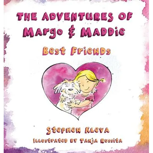 The Adventures of Margo & Maddie: Best Friends