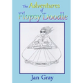 The Adventures of Flopsy Doodle