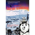 Claude Henry, the Iditarod Mouse: "The Adventures Begin"