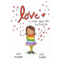 Love: A story about who you truly are.