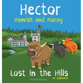 Hector Hamish and Morag - Lost in the Hills at Balmoral