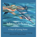Mo and Nai'a: A Year of Living Pono