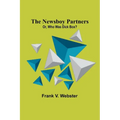 The Newsboy Partners; Or, Who Was Dick Box?