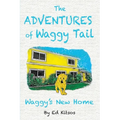 The Adventures of Waggy Tail: Waggy's New Home
