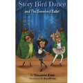 Story Bird Dance and The Snowbird Ballet