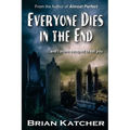 Everyone Dies in the End