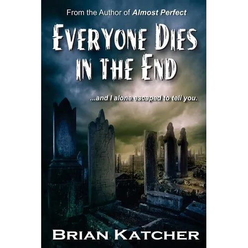 Everyone Dies in the End