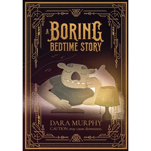 A Boring Bedtime Story: Caution, may cause drowsiness