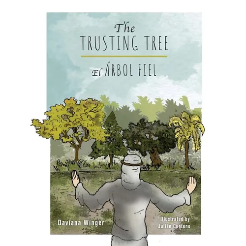 The Trusting Tree - El Árbol Fiel