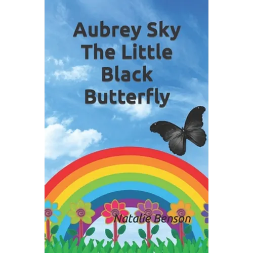 Aubrey Sky the Little Black Butterfly