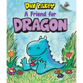 A Friend for Dragon: An Acorn Book (Dragon #1): From the Creator of Dog Man