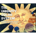 The Unhappy Solar System