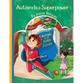 Autism Is a Superpower
