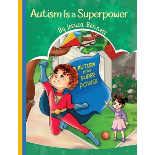 Autism Is a Superpower