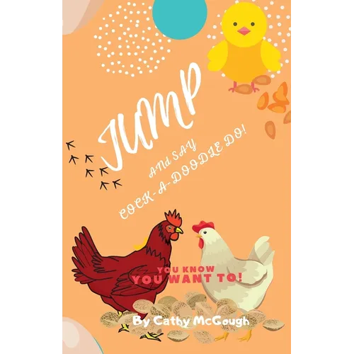 Jump and Say Cock-A-Doodle-Do! Book 11