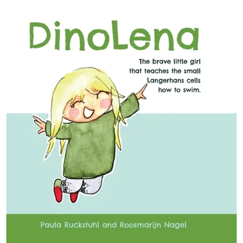 DinoLena: The brave little girl that teaches the small Langerhans cells how to swim.